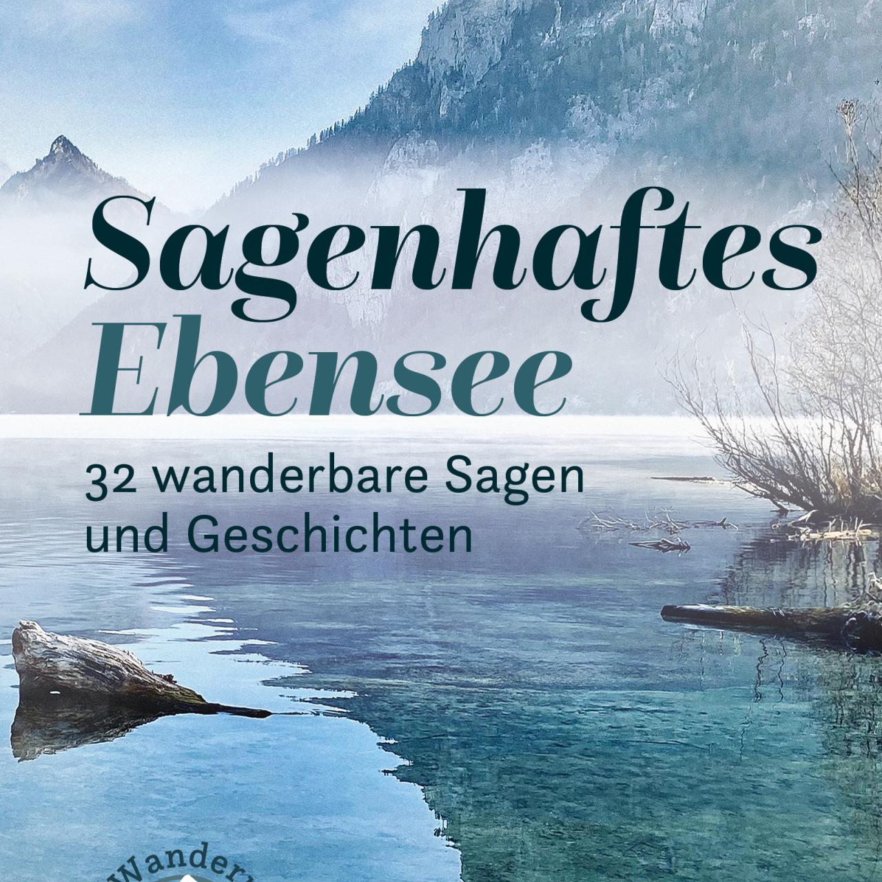Buchcover "Sagenhaftes Ebensee"